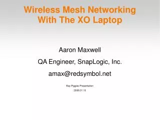 Wireless Mesh Networking With The XO Laptop