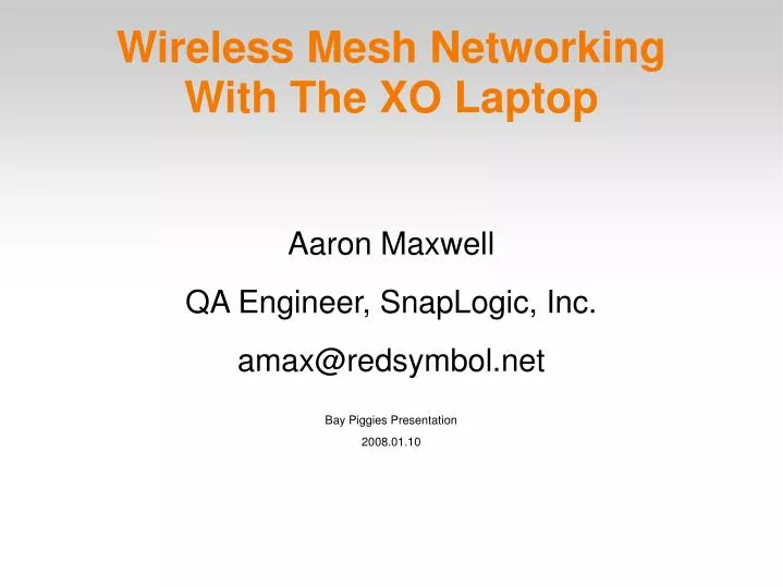 aaron maxwell qa engineer snaplogic inc amax@redsymbol net bay piggies presentation 2008 01 10