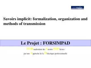 Savoirs implicit: formalization, organization and methods of transmission