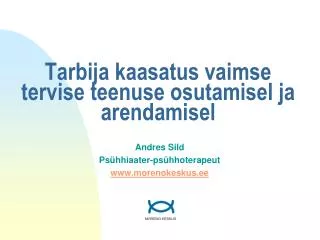 tarbija kaasatus vaimse tervise teenuse osutamisel ja arendamisel