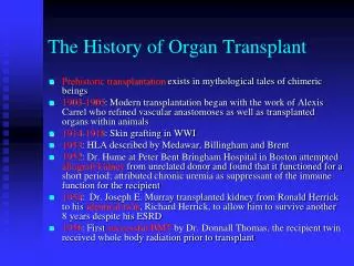 The History of Organ Transplant