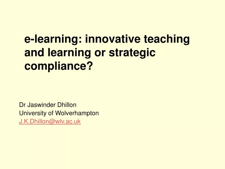 e learning innovative teaching and learning or strategic compliance