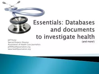 Essentials: Databases and documents to investigate health