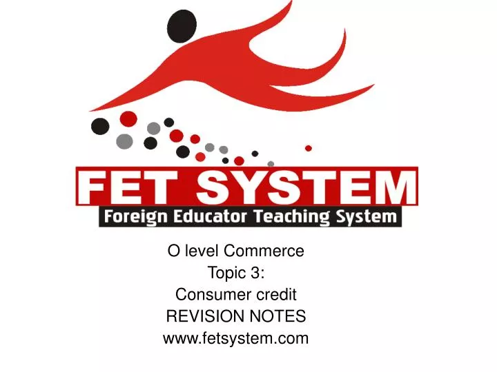 o level commerce topic 3 consumer credit revision notes www fetsystem com
