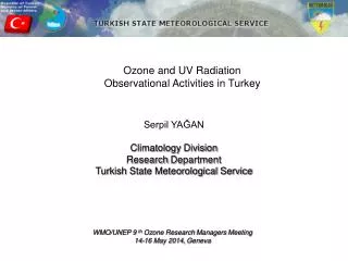 Ozone and UV Radiation Observational Activities in Turkey