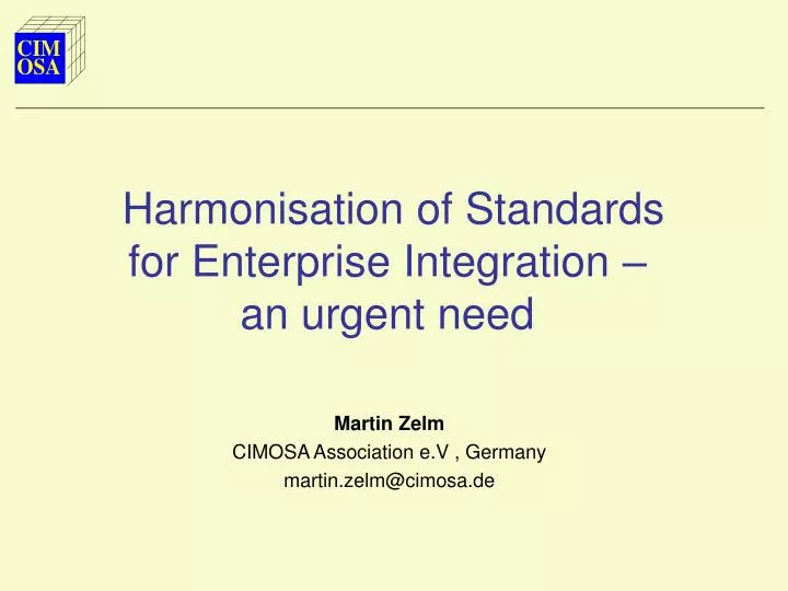 harmonisation of standards for enterprise integration an urgent need