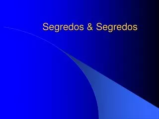 segredos segredos