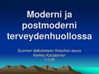moderni ja postmoderni terveydenhuollossa