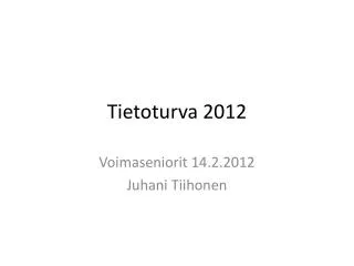 tietoturva 2012