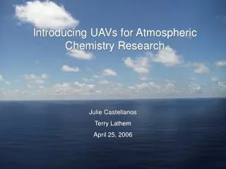 Introducing UAVs for Atmospheric Chemistry Research