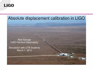 Absolute displacement calibration in LIGO