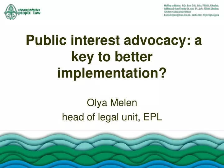 public interest advocacy a key to better implementation