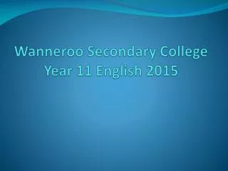 Wanneroo Secondary College Year 11 English 2015