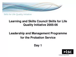 Learning and Skills Council Skills for Life Quality Initiative 2005-06