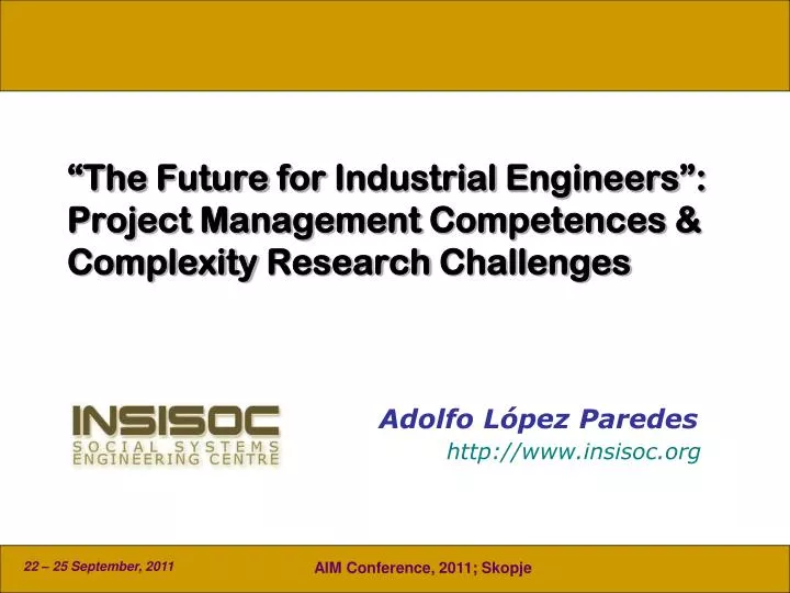 the future for industrial engineers project management competences complexity research challenges