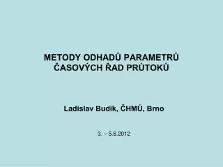 metody odhad parametr asov ch ad pr tok
