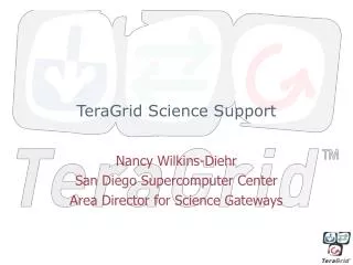 TeraGrid Science Support