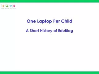 One Laptop Per Child A Short History of EduBlog