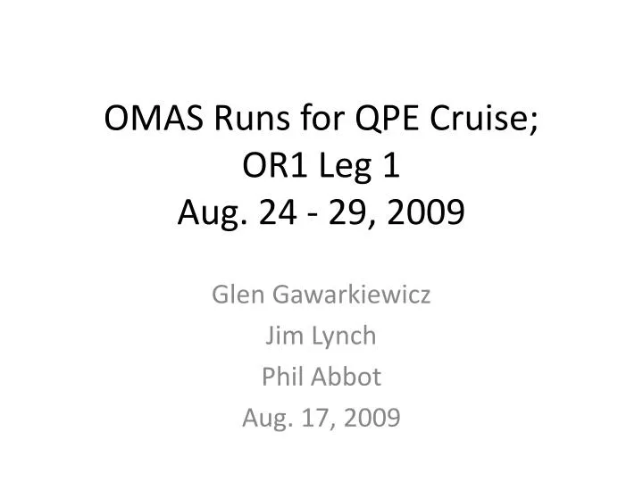 omas runs for qpe cruise or1 leg 1 aug 24 29 2009