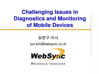 Challenging Issues in Diagnostics and Monitoring of Mobile Devices