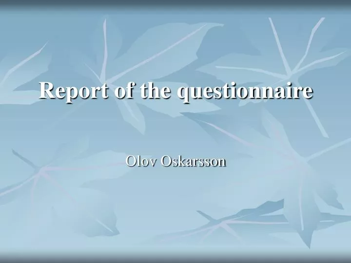 report of the questionnaire