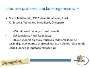 loomise protsess l bi koostegemise v e