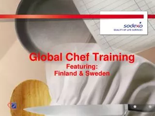 Global Chef Training Featuring: Finland &amp; Sweden