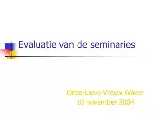 evaluatie van de seminaries