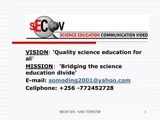 VISION : 'Quality science education for al l'