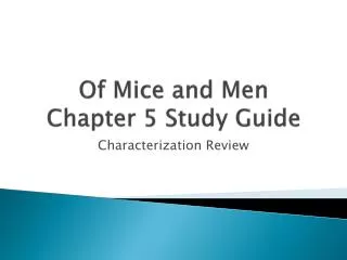 Of Mice and Men Chapter 5 Study Guide