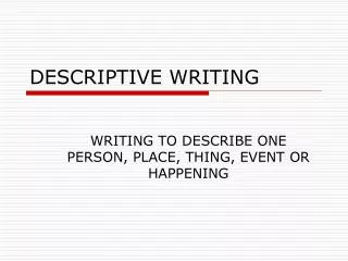 DESCRIPTIVE WRITING