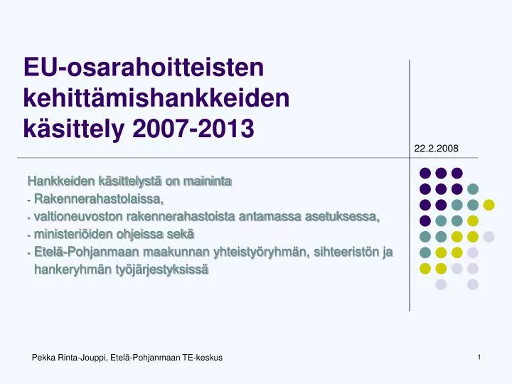 eu osarahoitteisten kehitt mishankkeiden k sittely 2007 2013