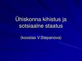 hiskonna kihistus ja sotsiaalne staatus