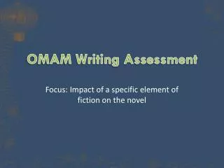 OMAM Writing Assessment