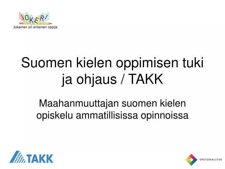 suomen kielen oppimisen tuki ja ohjaus takk