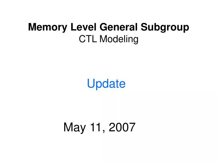 memory level general subgroup ctl modeling
