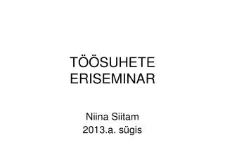 t suhete eriseminar