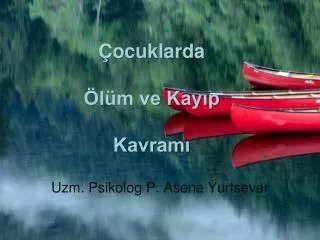 ocuklarda l m ve kay p kavram