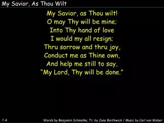 My Savior, As Thou Wilt