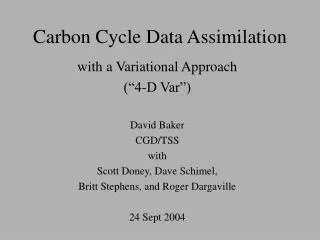 Carbon Cycle Data Assimilation