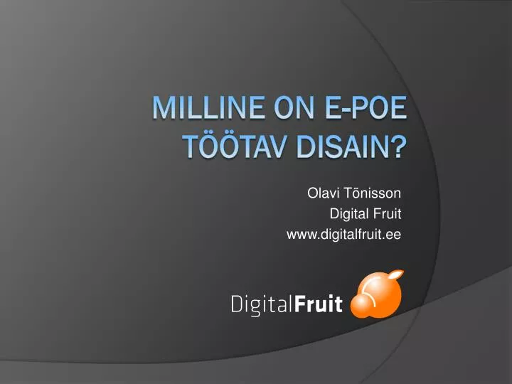 olavi t nisson digital fruit www digitalfruit ee
