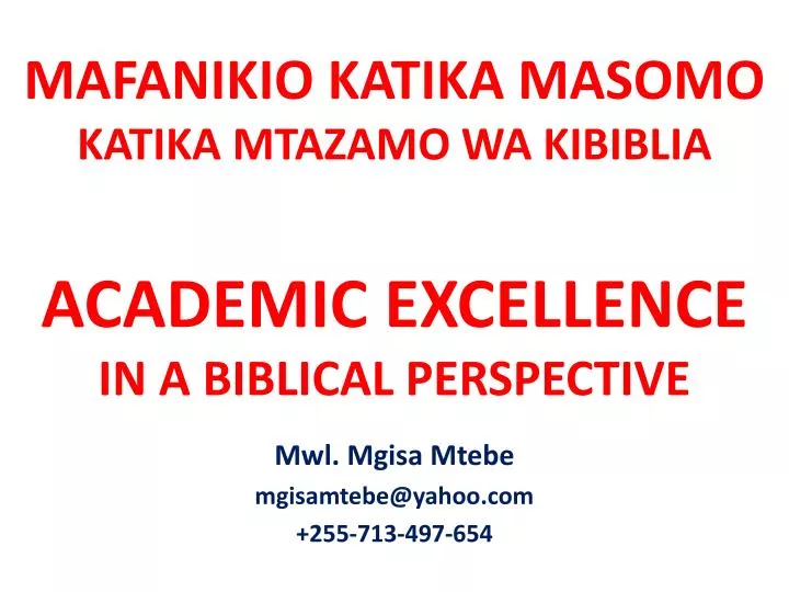 mafanikio katika masomo katika mtazamo wa kibiblia academic excellence in a biblical perspective