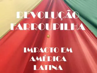 revolu o farroupilha
