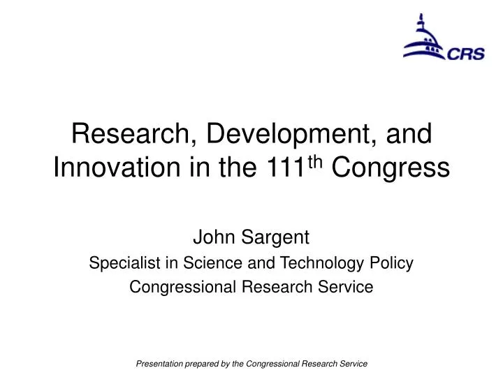 research development and innovation in the 111 th congress