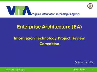 Enterprise Architecture (EA) Information Technology Project Review Committee