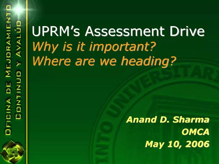 uprm s assessment drive why is it important where are we heading