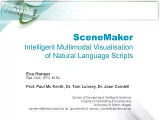 SceneMaker Intelligent Multimodal Visualisation of Natural Language Scripts