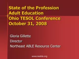 State of the Profession Adult Education Ohio TESOL Conference October 31, 2008