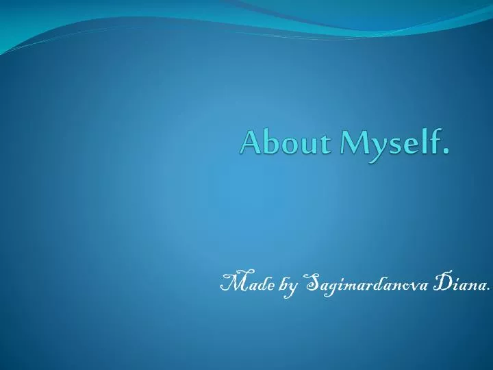 about myself