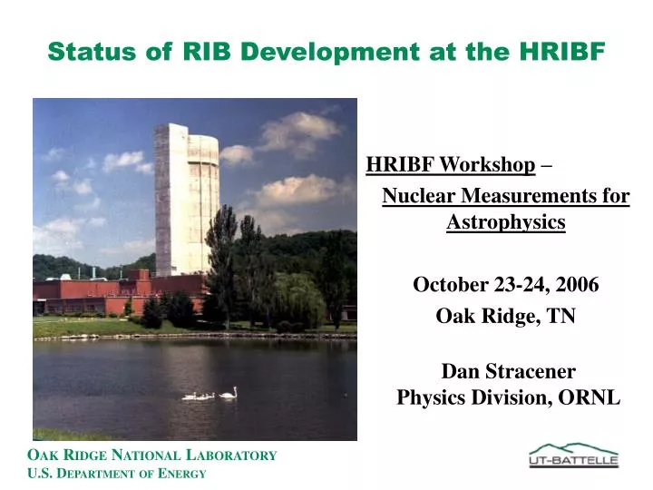 status of rib development at the hribf